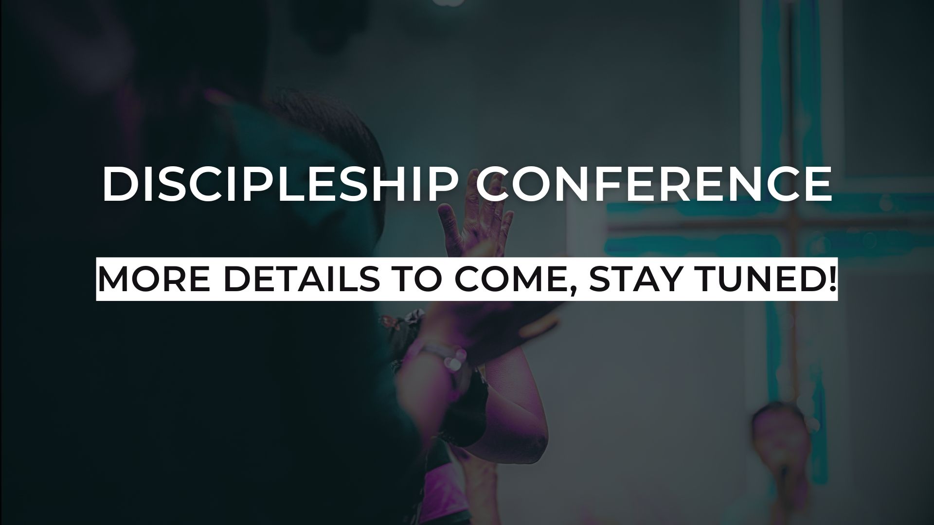Discipleship Conference